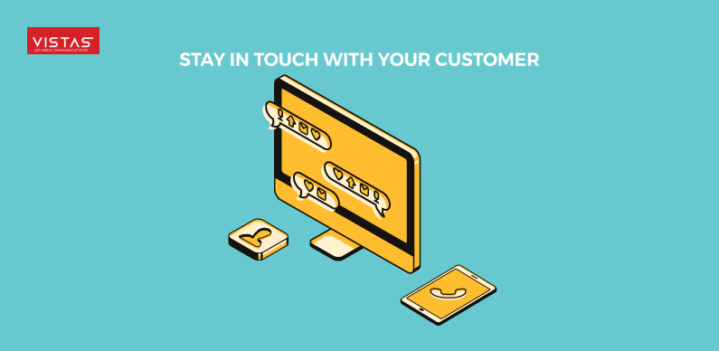 Stay touch with customers